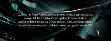 Creative Suite 6 &#8211; Adobe hucznie prezentuje nowe produkty