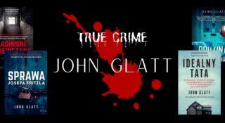 john glatt true crime